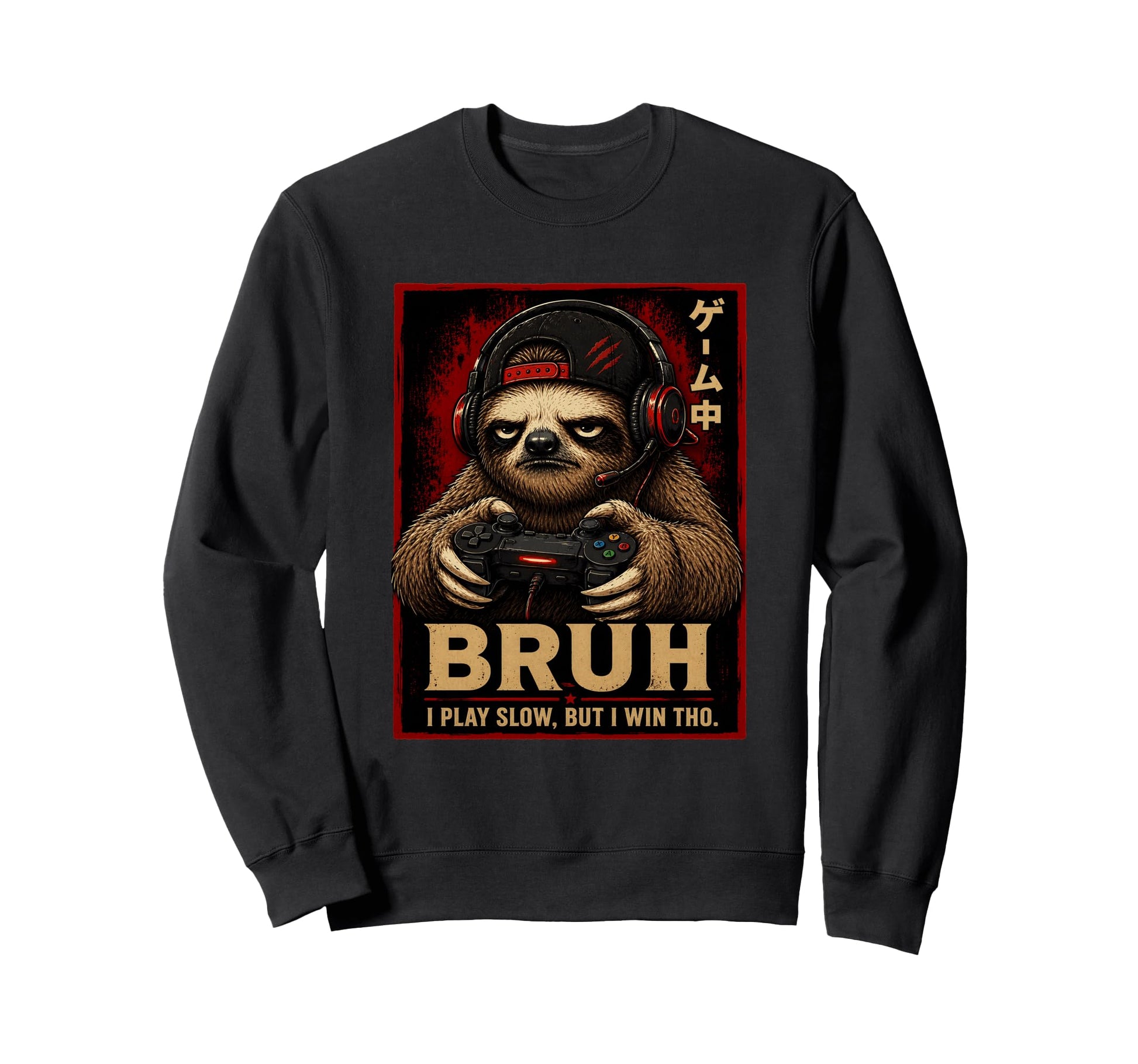 Grumpy Sloth Gamer Bruh Meme Play Sweatshirt - Minimalist Print Men Women - T-Shirt, Sweatshirt, Hoodie