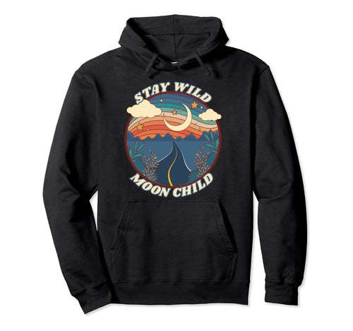 Stay Wild Moon Child Boho Peace Hoodie - Aesthetic Graphic for Adults - T-Shirt, Sweatshirt, Hoodie