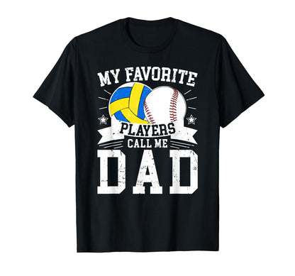 My Favorite Players Call Me Dad T-Shirt - Fun Novelty Design for Adults - T-Shirt, Sweatshirt, Hoodie