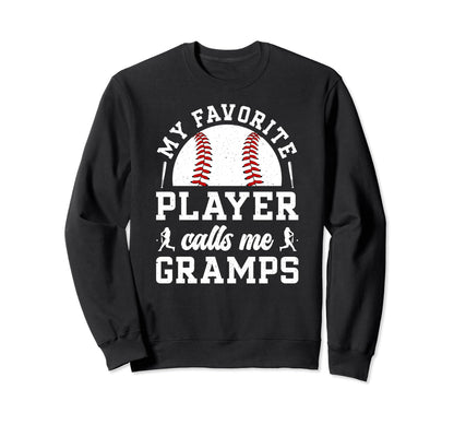 My Favorite Baseball Player Gramps Sweatshirt - Minimalist Print Men Women - T-Shirt, Sweatshirt, Hoodie