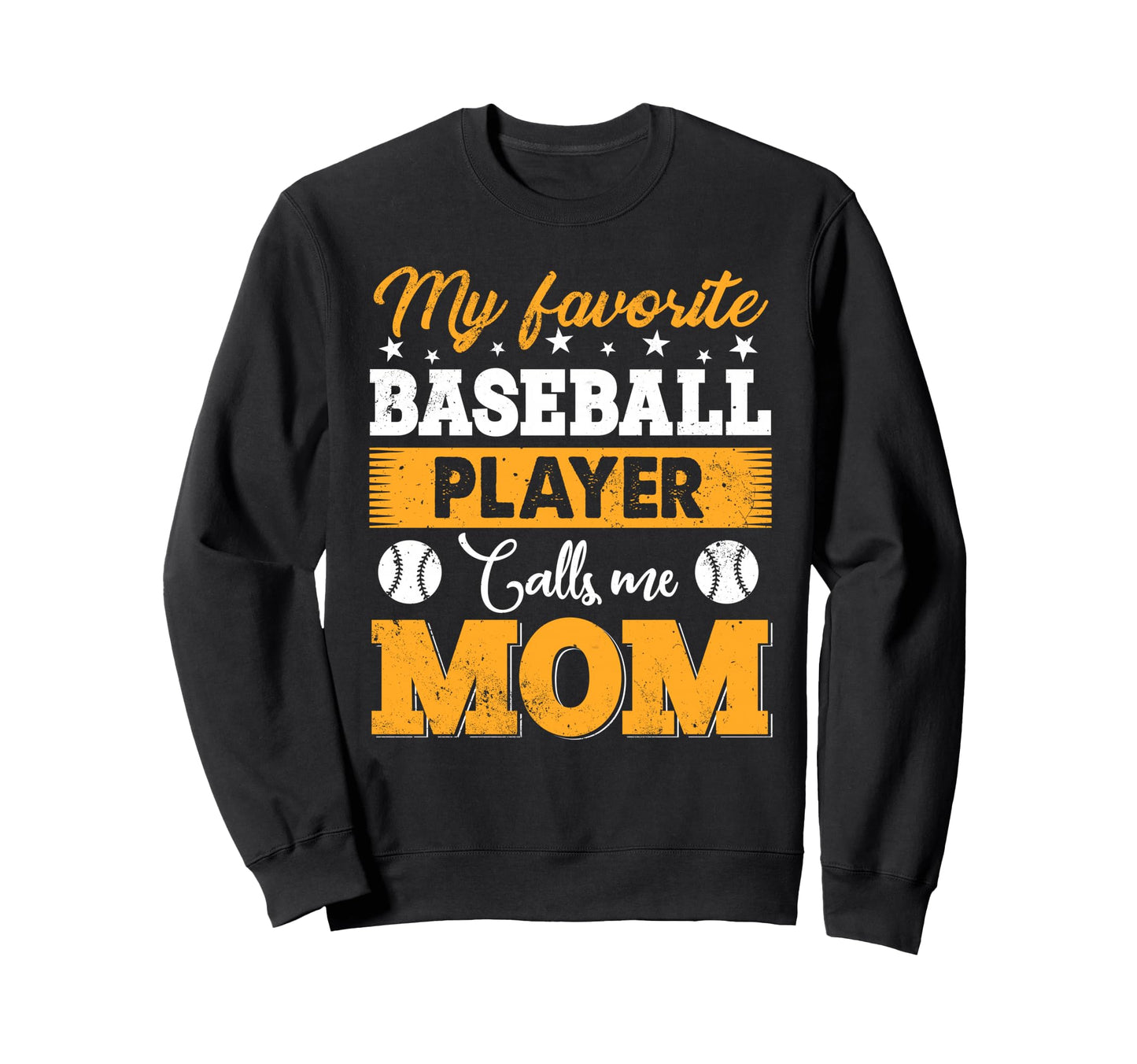 Baseball Mom My Favorite Baseball Sweatshirt - Streetwear Style Unisex - T-Shirt, Sweatshirt, Hoodie