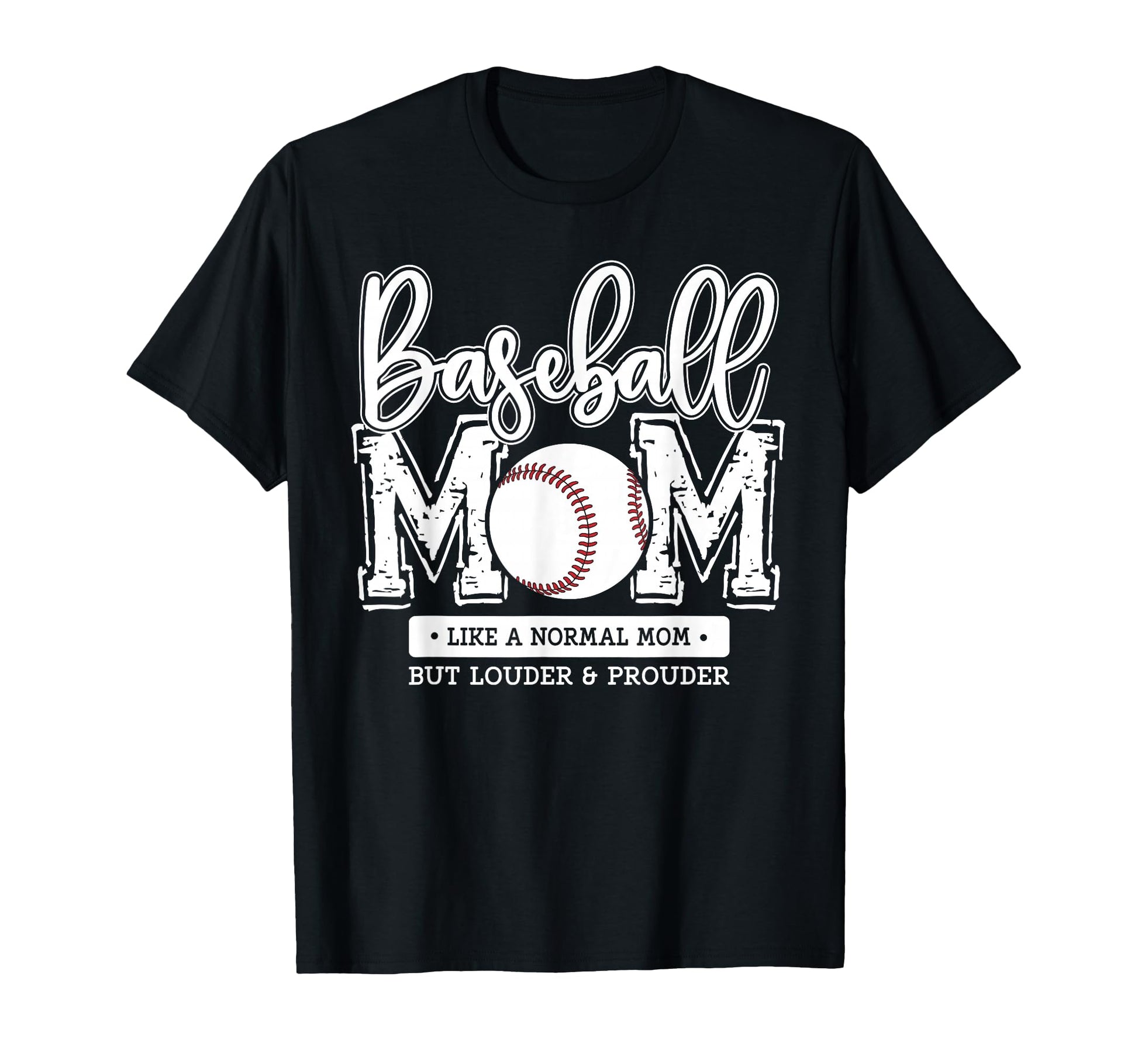 Baseball Mom Like Normal Mama Louder T-Shirt - Aesthetic Graphic Men Women - T-Shirt, Sweatshirt, Hoodie