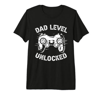 Dad Level Unlocked Gaming Controller T-Shirt - Casual Everyday Wear Unisex - T-Shirt, Sweatshirt, Hoodie
