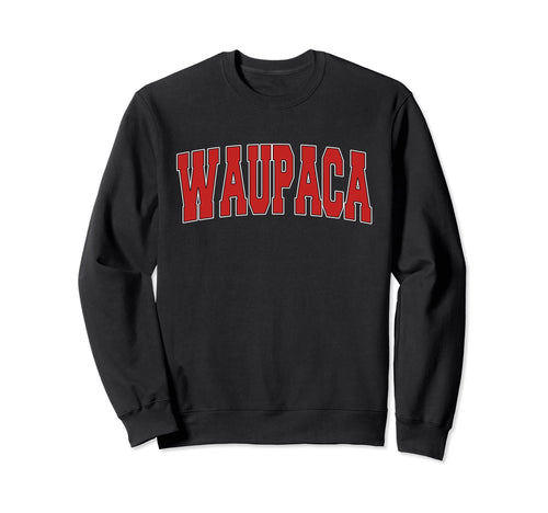 Waupaca Wi Wisconsin Varsity Usa Sweatshirt - Novelty Apparel Men Women - T-Shirt, Sweatshirt, Hoodie