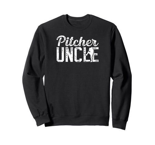 Baseball Pitcher Uncle Baseball Sweatshirt - Streetwear Style for Adults - T-Shirt, Sweatshirt, Hoodie