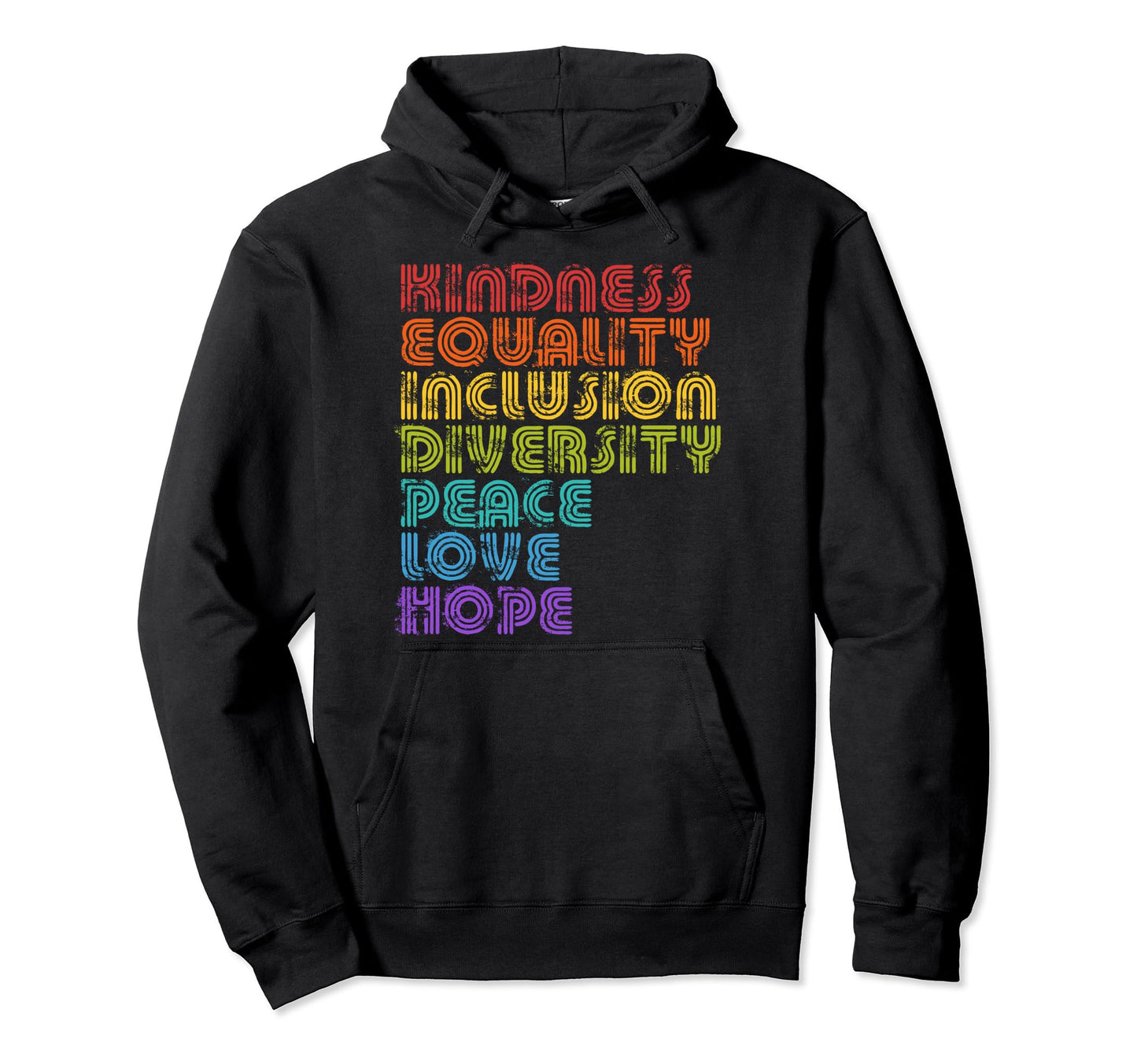 Kindness Equality Inclusion Diversity Hoodie - Custom Art Print Unisex - T-Shirt, Sweatshirt, Hoodie
