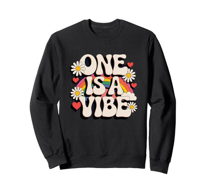 One Is Vibe 1St Birthday 1 Year Sweatshirt - Fun Novelty Design Men Women - T-Shirt, Sweatshirt, Hoodie
