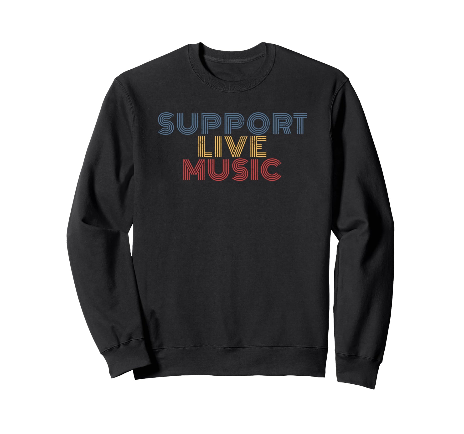 Support Live Music Rainbow Sweatshirt - Casual Everyday Wear for Adults - T-Shirt, Sweatshirt, Hoodie