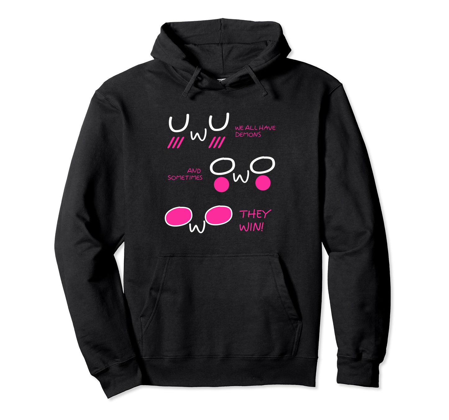 We All Have Demons Owo Uwu Vaporwave Hoodie - Graphic Print Men Women - T-Shirt, Sweatshirt, Hoodie
