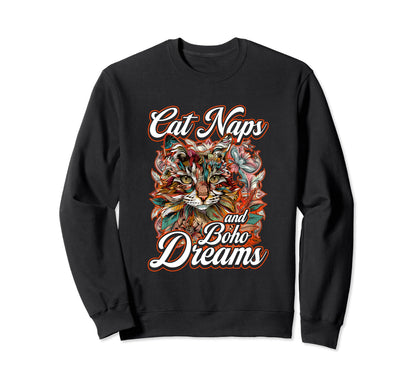 Boho Cat Naps And Boho Dreams Sweatshirt - Novelty Apparel for Adults - T-Shirt, Sweatshirt, Hoodie