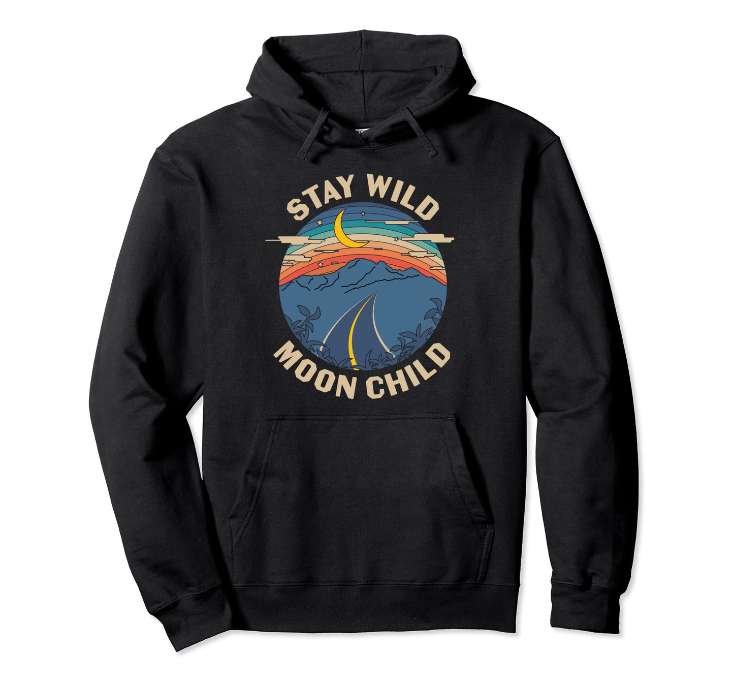 Stay Wild Moon Child Boho Peace Hippie Hoodie - Unique Graphic Men Women - T-Shirt, Sweatshirt, Hoodie
