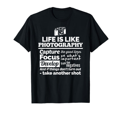 Photographer Gift Funny Camera Life T-Shirt - Unique Graphic for Adults - T-Shirt, Sweatshirt, Hoodie