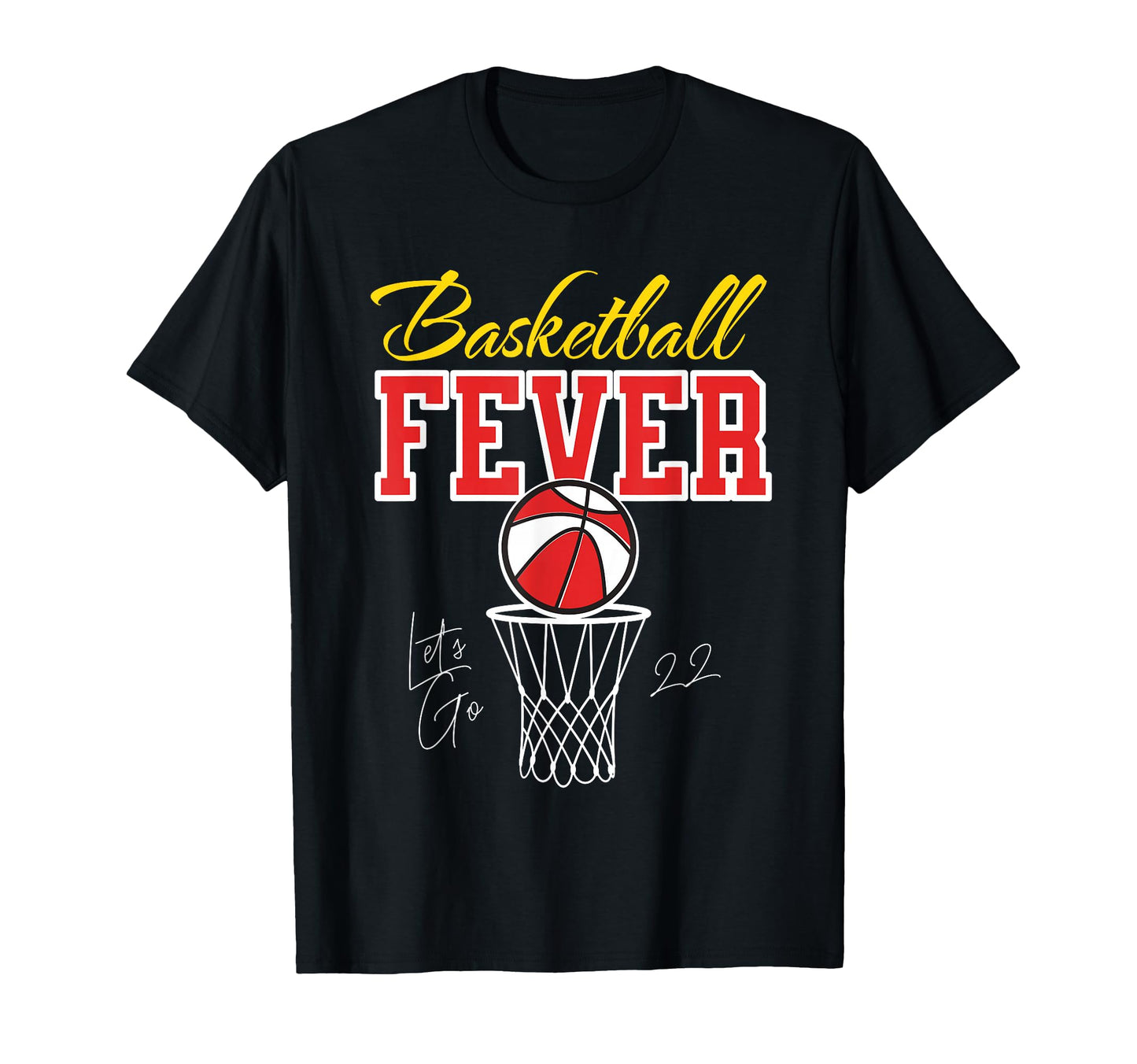 Basketball Fever Womens Basketball T-Shirt - Streetwear Style Unisex - T-Shirt, Sweatshirt, Hoodie