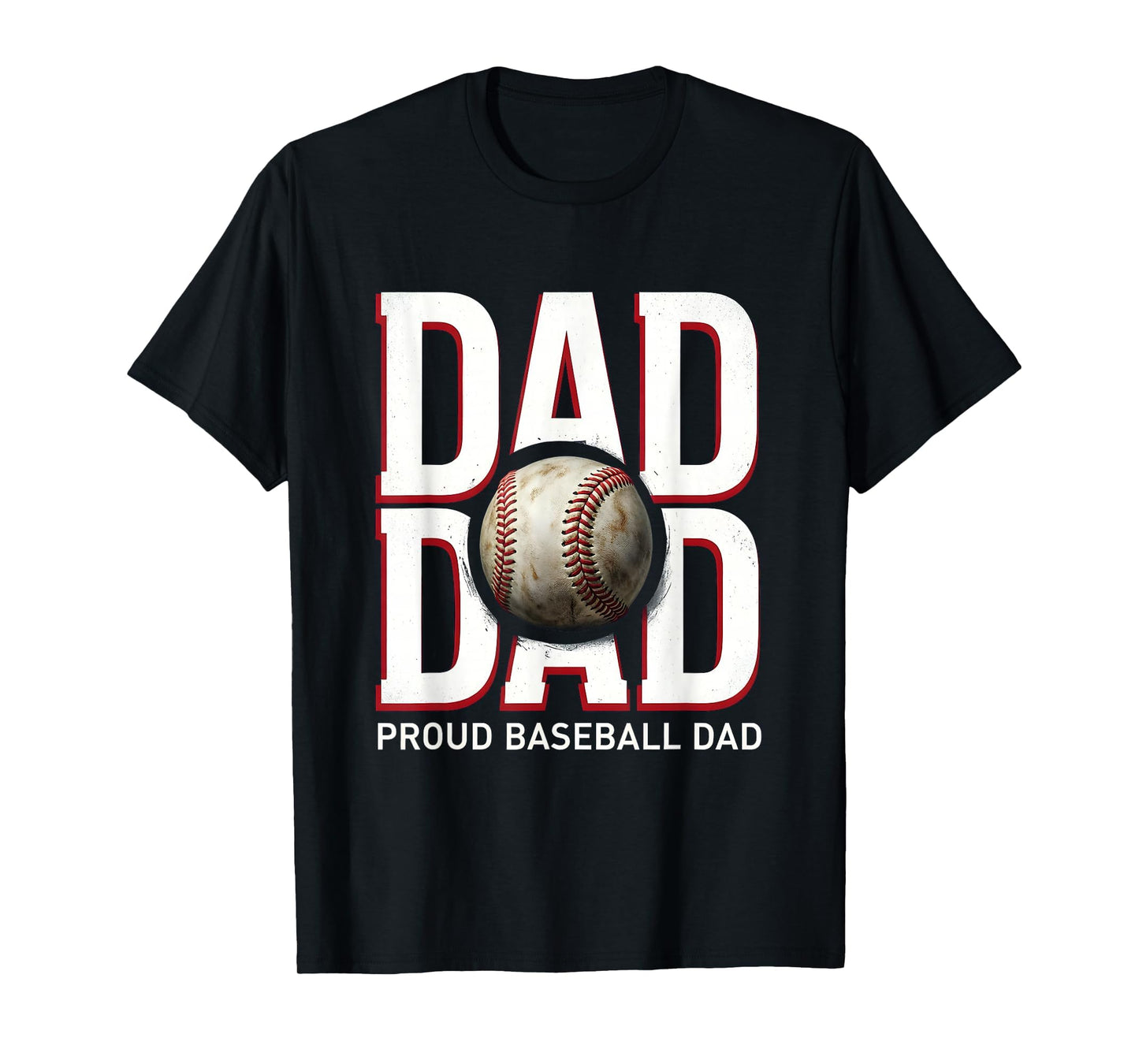 Proud Baseball Dad T-Shirt - Trendy Graphic Men Women - T-Shirt, Sweatshirt, Hoodie