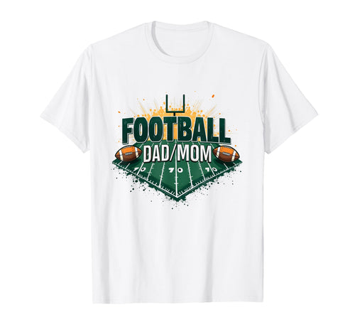 Football Dad Mom Proud Parent Game Day T-Shirt - Aesthetic Graphic Unisex - T-Shirt, Sweatshirt, Hoodie