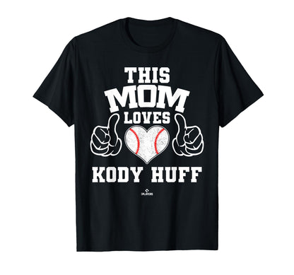 This Mom Loves Kody Huff T-Shirt - Casual Everyday Wear for Adults - T-Shirt, Sweatshirt, Hoodie