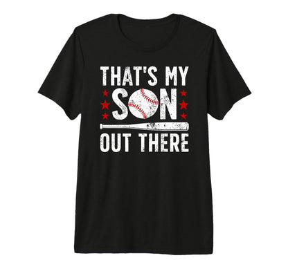 Mens Thats My Son Baseball Dad T-Shirt - Casual Everyday Wear Unisex - T-Shirt, Sweatshirt, Hoodie