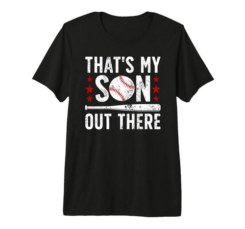 Mens Thats My Son Baseball Dad T-Shirt - Casual Everyday Wear Unisex - T-Shirt, Sweatshirt, Hoodie