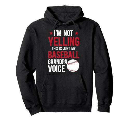 My Baseball Grandpa Voice Baseball Hoodie - Fun Novelty Design Unisex - T-Shirt, Sweatshirt, Hoodie