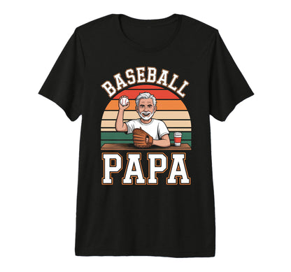 Funny Dad Shirts Baseball Papa T-Shirt - Casual Everyday Wear for Adults - T-Shirt, Sweatshirt, Hoodie