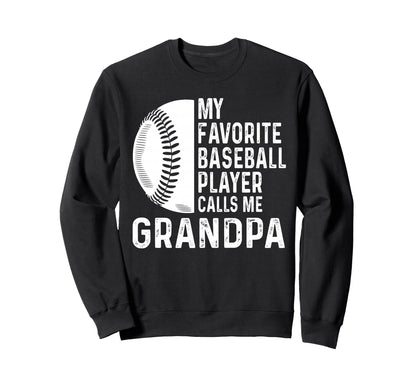 My Favorite Baseball Player Calls Me Sweatshirt - Aesthetic Graphic Unisex - T-Shirt, Sweatshirt, Hoodie