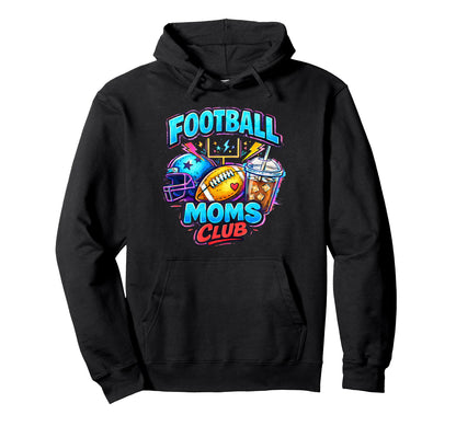 Football Moms Club Funny Sports Lovers Hoodie - Unique Graphic Men Women - T-Shirt, Sweatshirt, Hoodie