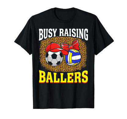 Busy Raising Ballers Soccer T-Shirt - Novelty Apparel for Adults - T-Shirt, Sweatshirt, Hoodie