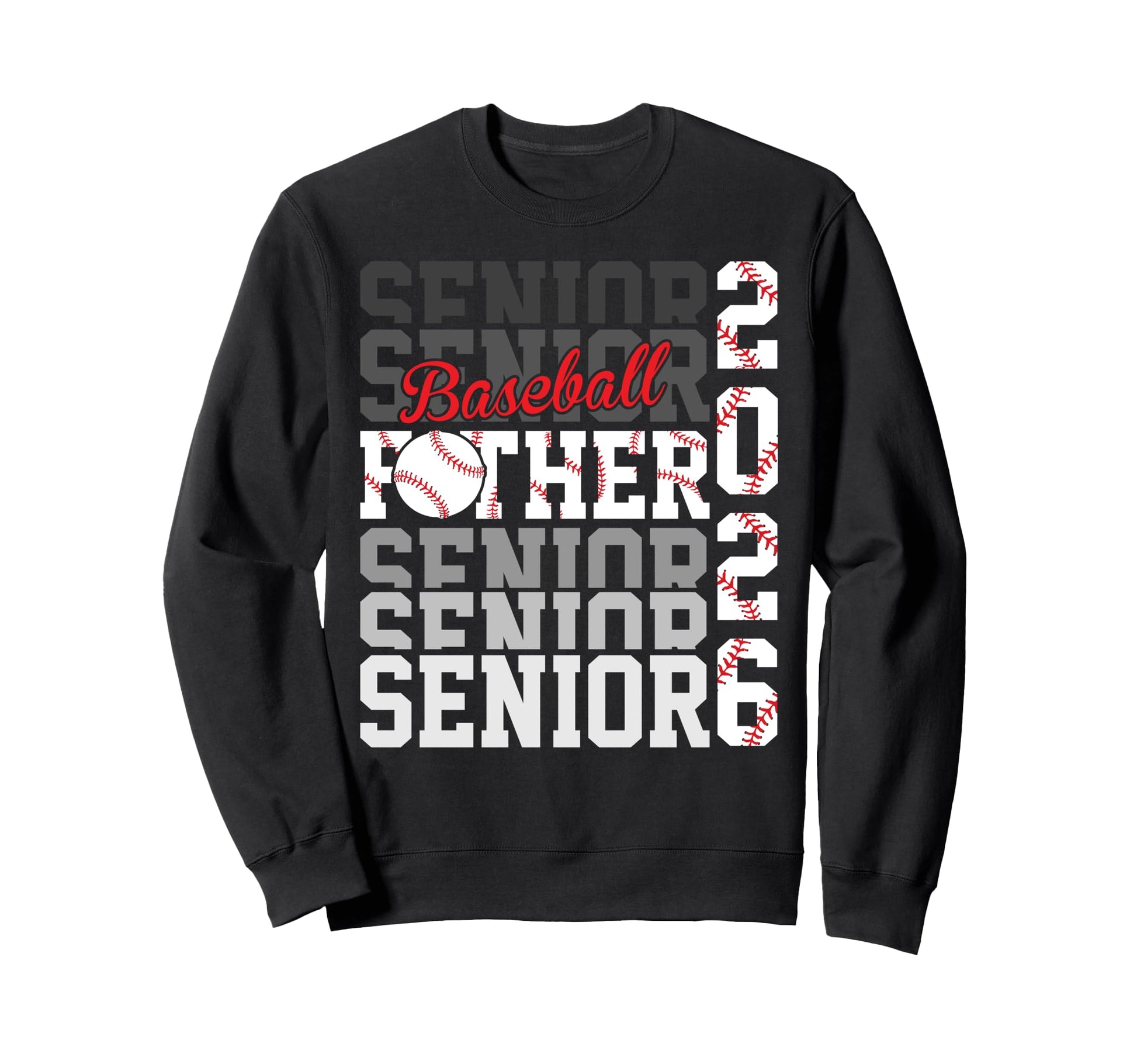 2026 Baseball Senior Father Graduation Sweatshirt - Novelty Apparel Unisex - T-Shirt, Sweatshirt, Hoodie