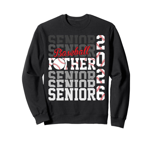 2026 Baseball Senior Father Graduation Sweatshirt - Novelty Apparel Unisex - T-Shirt, Sweatshirt, Hoodie