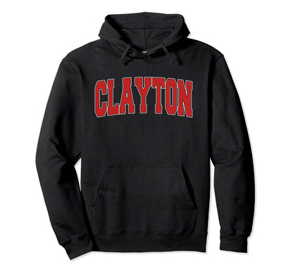 Clayton Ca California Varsity Usa Sports Hoodie - Trendy Graphic Unisex - T-Shirt, Sweatshirt, Hoodie