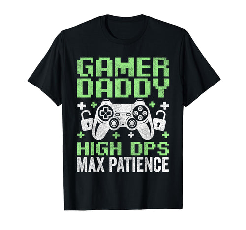 Gamer Dad Fathers Day Daddy High Dps Max T-Shirt - Minimalist Print Unisex - T-Shirt, Sweatshirt, Hoodie