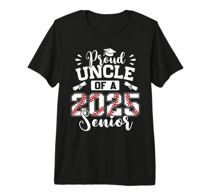 Proud Uncle 2025 Senior Baseball T-Shirt - Unique Graphic Men Women - T-Shirt, Sweatshirt, Hoodie