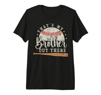 Proud Baseball Brothers Thats My T-Shirt - Aesthetic Graphic Unisex - T-Shirt, Sweatshirt, Hoodie