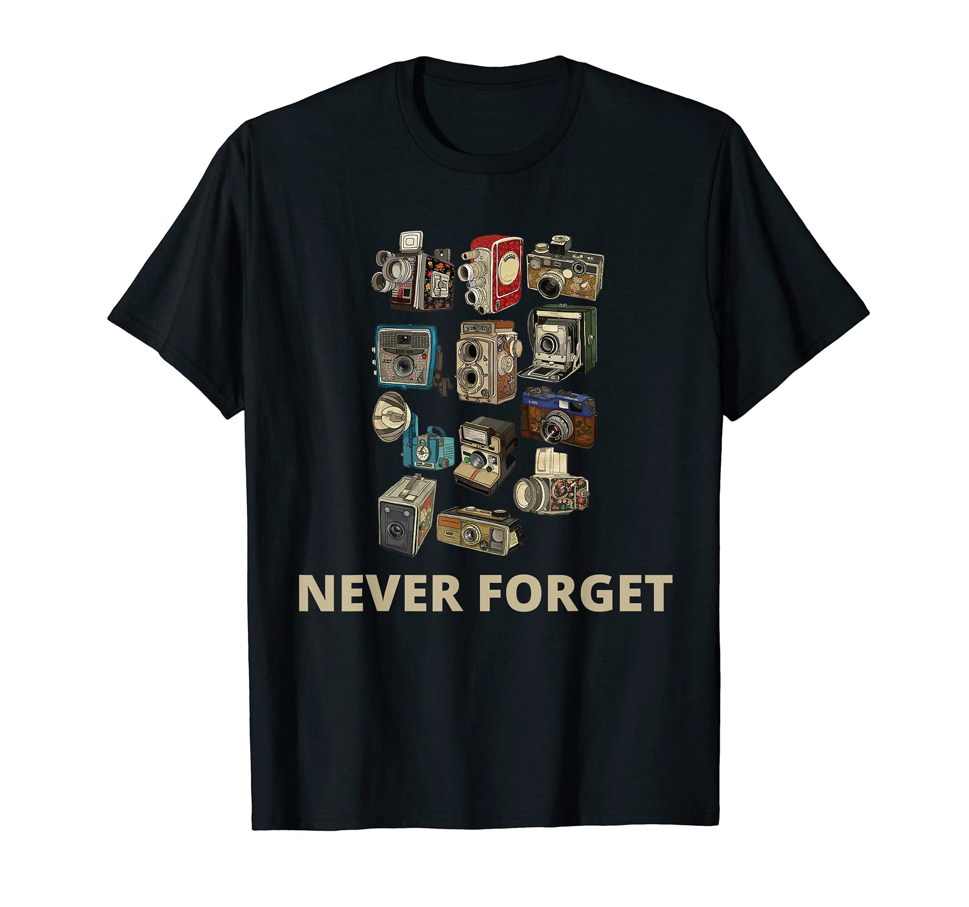 Never Forget Camera Photography T-Shirt - Trendy Graphic Unisex - T-Shirt, Sweatshirt, Hoodie