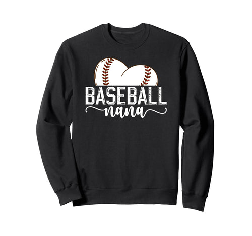 Baseball Nana Grandma Proud Sweatshirt - Fun Novelty Design for Adults - T-Shirt, Sweatshirt, Hoodie
