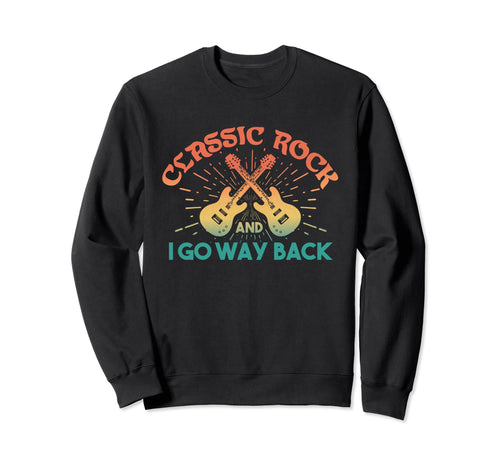 Riffs Legacy Rock And I Go Way Sweatshirt - Minimalist Print for Adults - T-Shirt, Sweatshirt, Hoodie