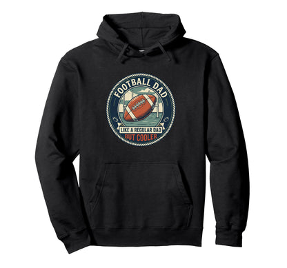 Football Dad Touchdown Quarterback Hoodie - Fun Novelty Design Men Women - T-Shirt, Sweatshirt, Hoodie
