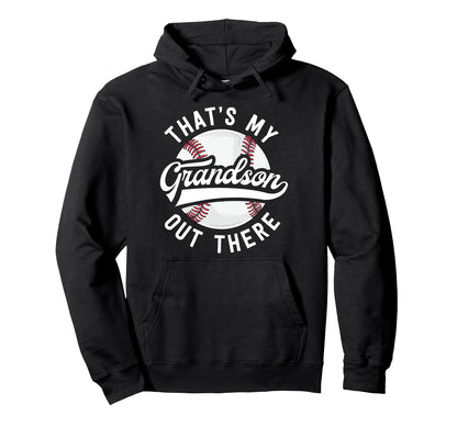 Baseball Grandpa Gift Thats My Hoodie - Casual Everyday Wear Men Women - T-Shirt, Sweatshirt, Hoodie