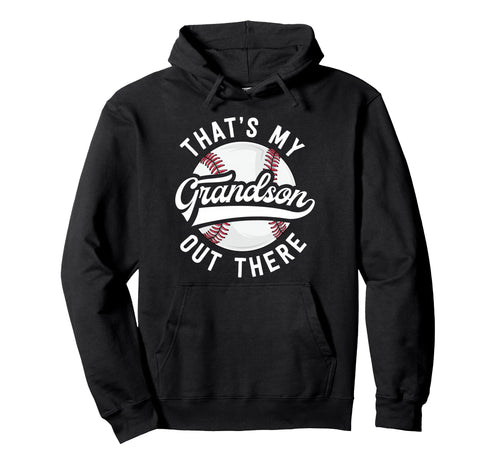Baseball Grandpa Gift Thats My Hoodie - Casual Everyday Wear Men Women - T-Shirt, Sweatshirt, Hoodie