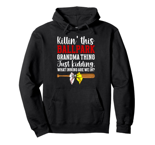 This Ballpark Grandma Thing Hoodie - Casual Everyday Wear for Adults - T-Shirt, Sweatshirt, Hoodie