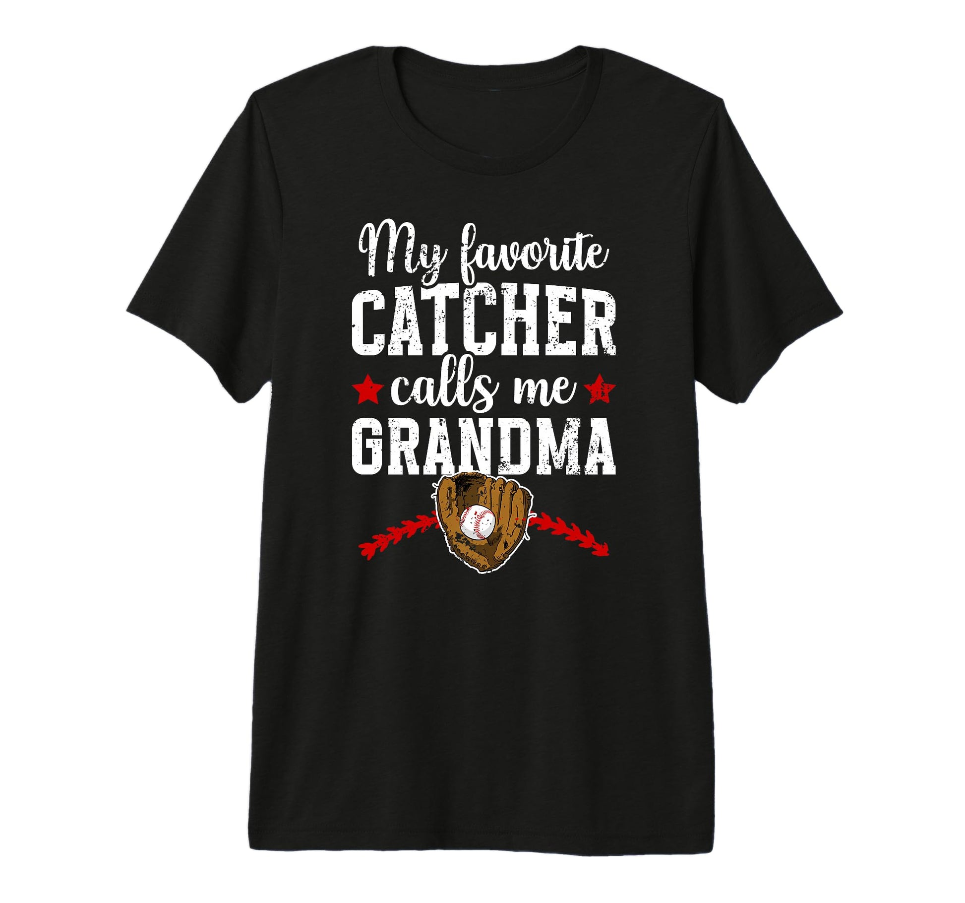 My Favorite Baseball Catcher Grandma T-Shirt - Novelty Apparel for Adults - T-Shirt, Sweatshirt, Hoodie