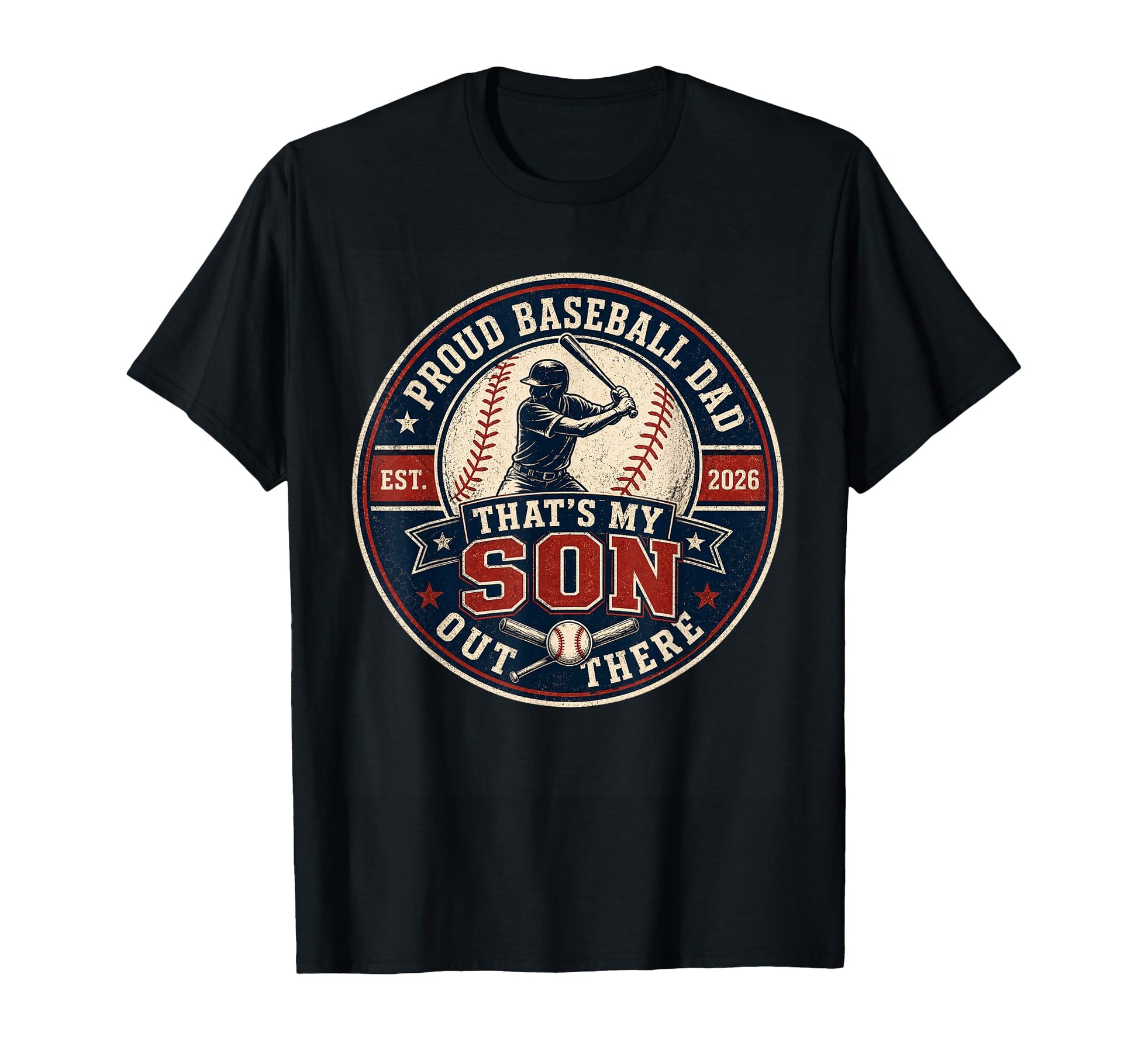 Proud Dad Watching Baseball Games T-Shirt - Fun Novelty Design Men Women - T-Shirt, Sweatshirt, Hoodie