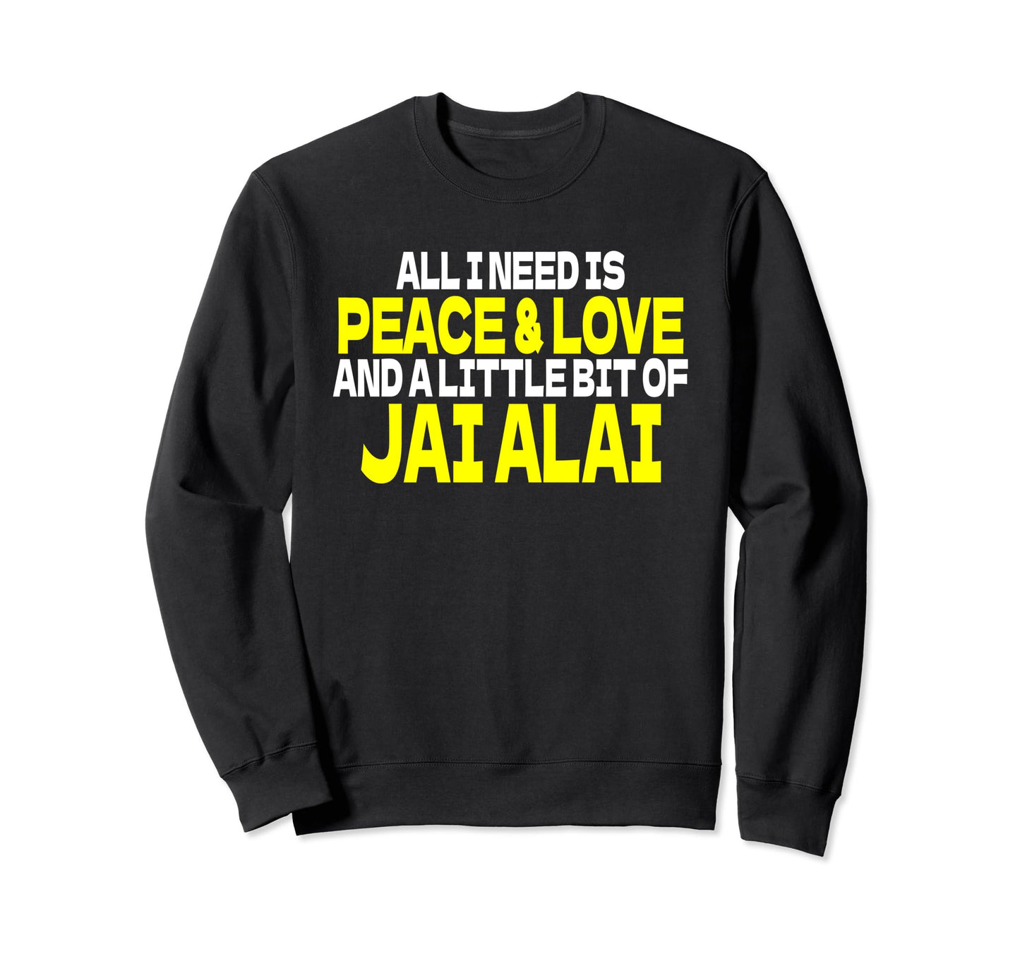 Jaialai Spruch Cesta Punta Outfit Sweatshirt - Trendy Graphic for Adults - T-Shirt, Sweatshirt, Hoodie