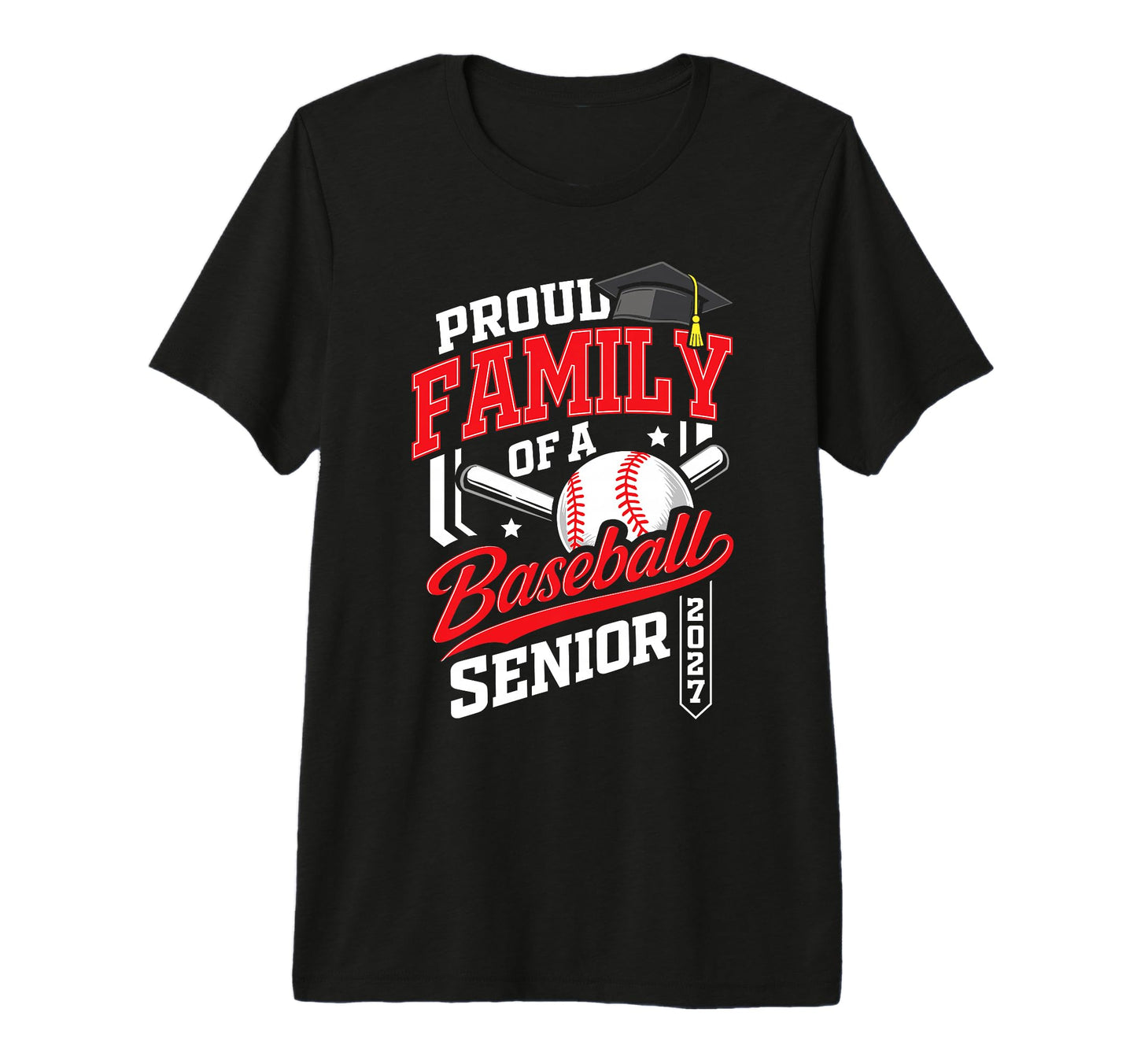 Proud Family Baseball Senior Class 2027 T-Shirt - Graphic Print Unisex - T-Shirt, Sweatshirt, Hoodie