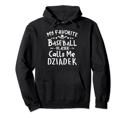 My Favorite Baseball Player Calls Me Hoodie - Custom Art Print Unisex - T-Shirt, Sweatshirt, Hoodie
