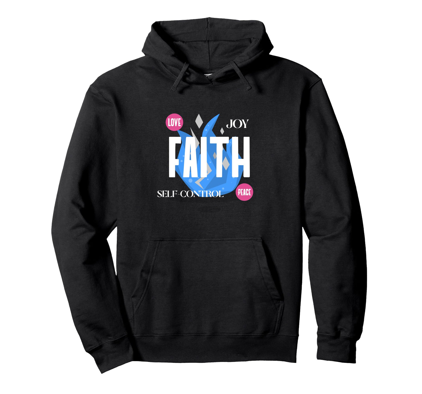 Faith Self Control Peace Joy Love Hoodie - Casual Everyday Wear Men Women - T-Shirt, Sweatshirt, Hoodie