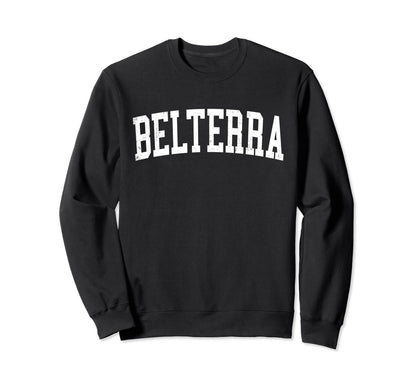 Belterra Tx Distressed White Varsity Sweatshirt - Novelty Apparel Unisex - T-Shirt, Sweatshirt, Hoodie