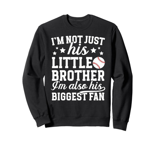 His Biggest Fan Baseball Brother Sweatshirt - Novelty Apparel Men Women - T-Shirt, Sweatshirt, Hoodie