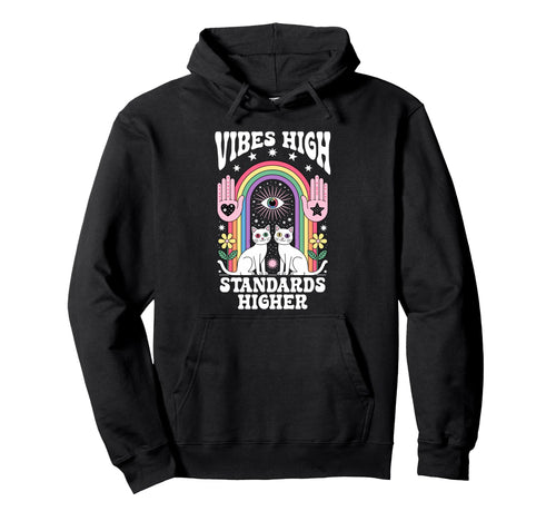 Vibes High Standards Higher Cat Hoodie - Minimalist Print for Adults - T-Shirt, Sweatshirt, Hoodie