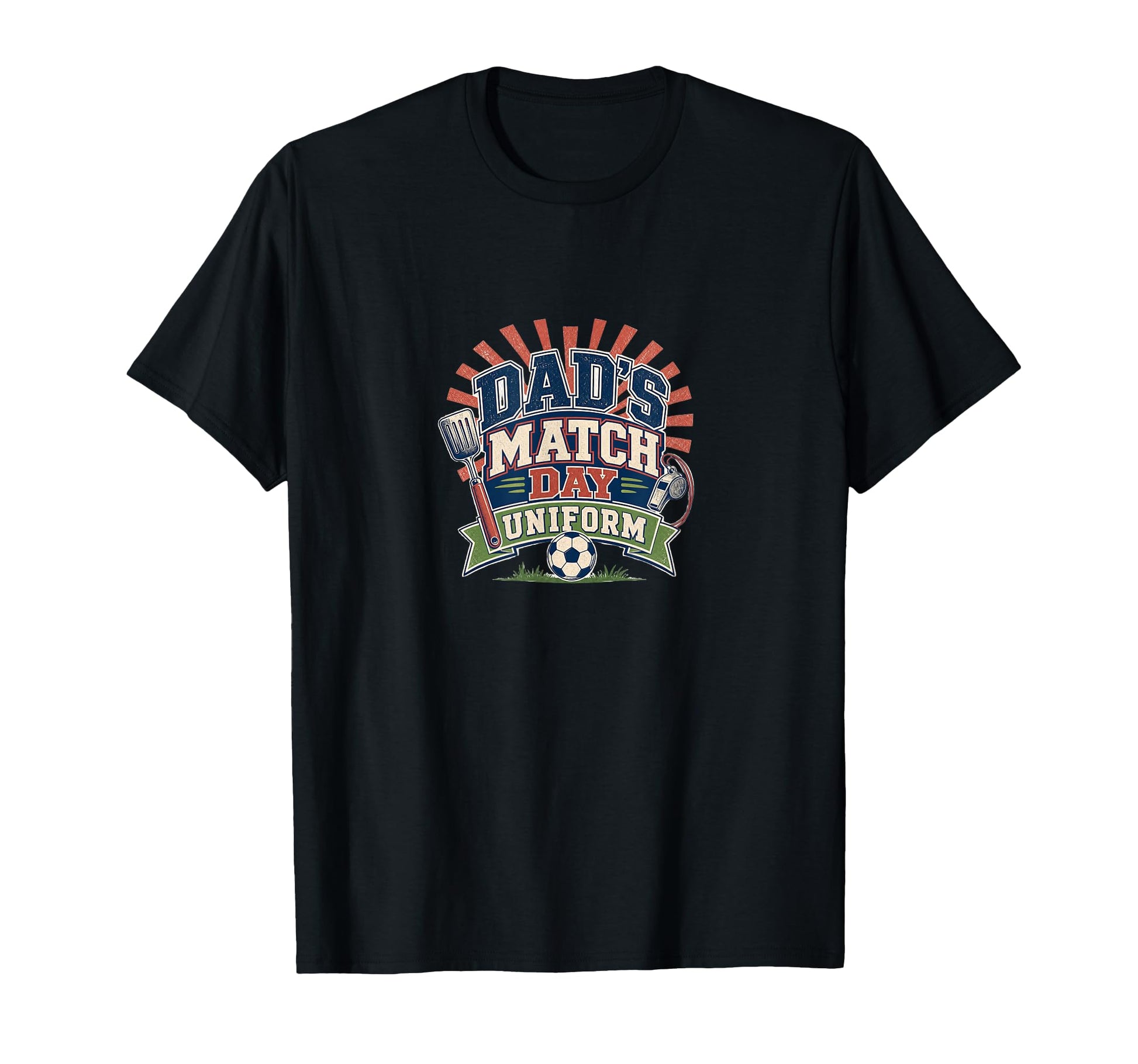 Dads Match Day Uniform Soccer Dad T-Shirt - Streetwear Style for Adults - T-Shirt, Sweatshirt, Hoodie